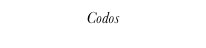 Codos